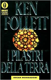 Ken Follett: I Pilastri Della Terra (Paperback, Mondadori)