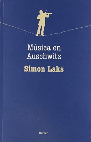 LAKS,SIMON: MUSICA DE AUSCHWITZ (Paperback, HERDER)