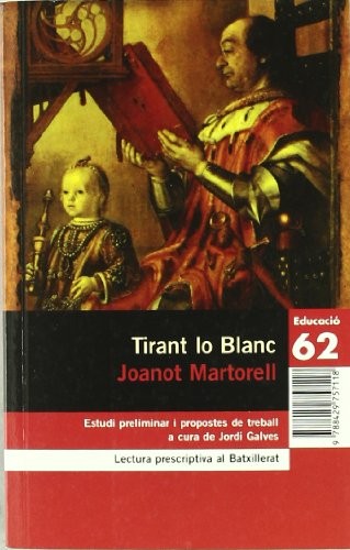 Joanot Martorell: Tirant lo blanc. (Paperback, Edicions 62)