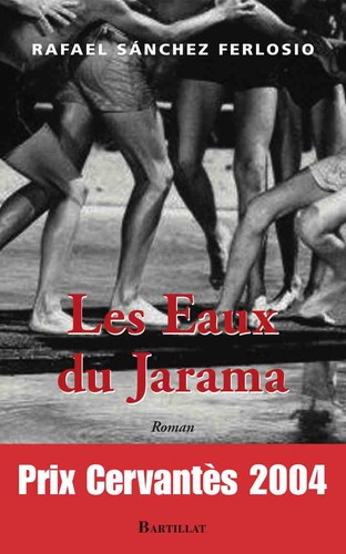 Rafael Sánchez Ferlosio: Les Eaux du Jarama (Paperback, French language, 2007, Bartillat)