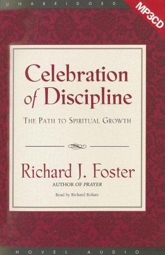 Richard J. Foster: Celebration of Discipline (AudiobookFormat, Hovel Audio)